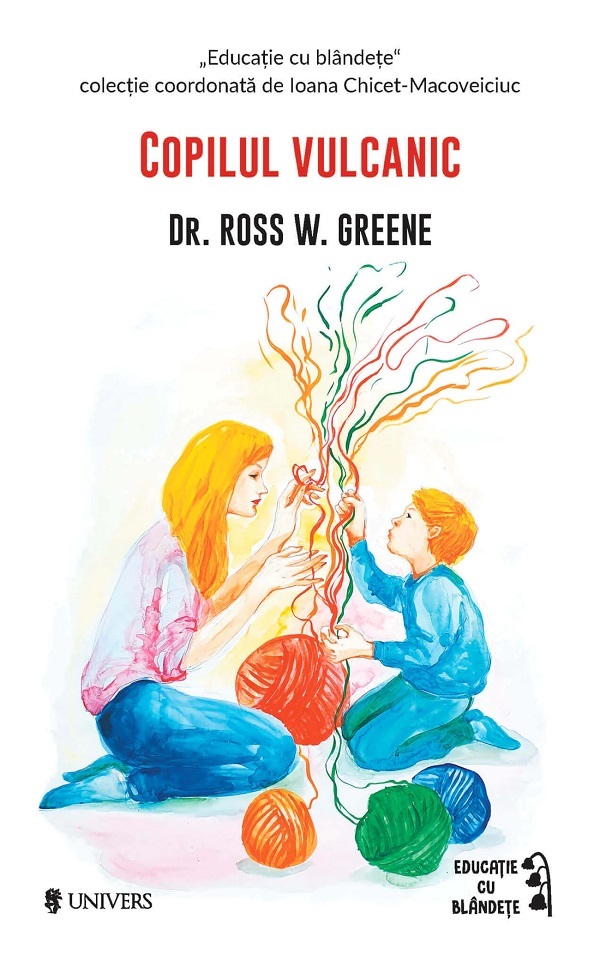 Copilul vulcanic - Ross W. Greene