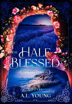 The Half-Blessed: Special Edition - A. L. Young