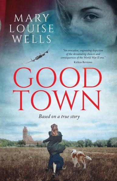Good Town - Mary Louise Wells