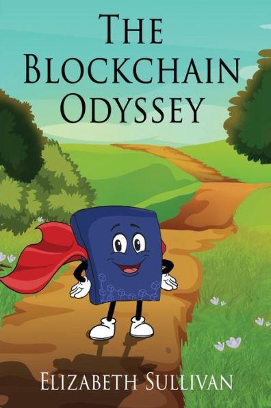 The Blockchain Odyssey - Elizabeth Sullivan