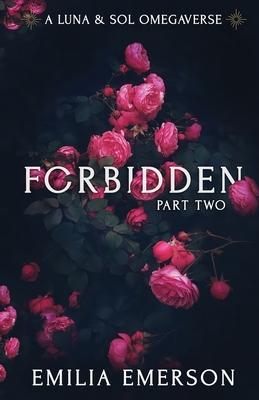 Forbidden: Part Two - Emilia Emerson