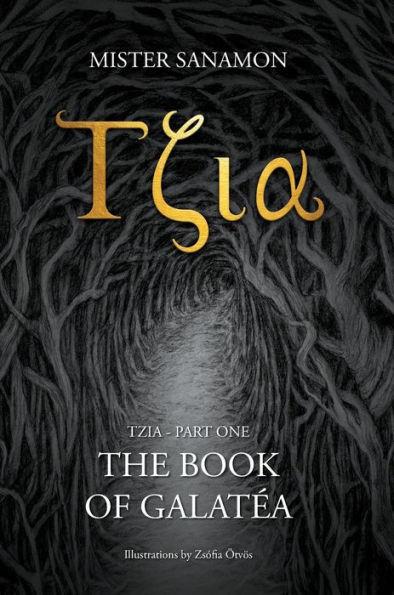 Tzia: The Book of Galatéa - Mister Sanamon