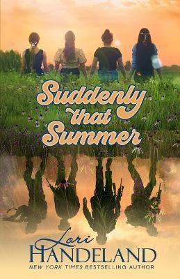 Suddenly That Summer - Lori Handeland