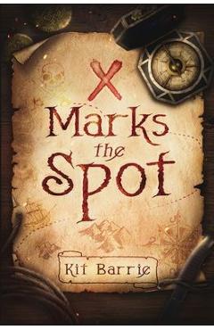 Coperta cărții 'X Marks the Spot - Kit Barrie'
