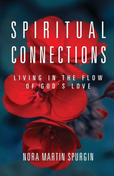 Spiritual Connections - Nora Martin Spurgin
