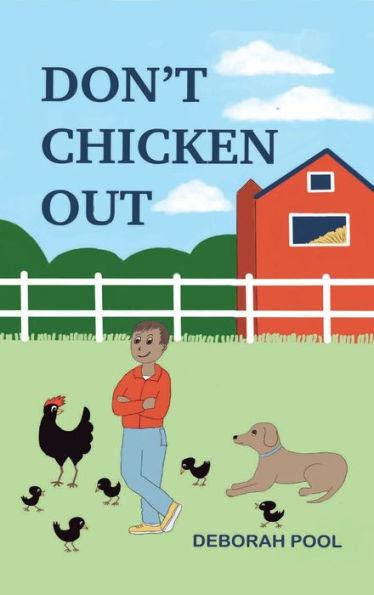 Don't Chicken Out - Mason's 4-H Adventure - Deborah Pool
