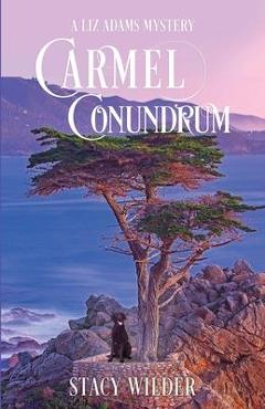 Coperta cărții 'Carmel Conundrum - Stacy Wilder'
