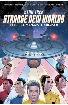 Poza produsului Star Trek: Strange New Worlds--The Illyrian Enigma - Kirsten Beyer