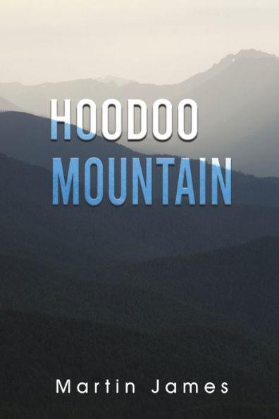 Hoodoo Mountain - Martin James