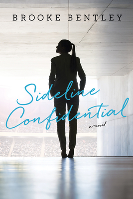 Sideline Confidential - Brooke Bentley