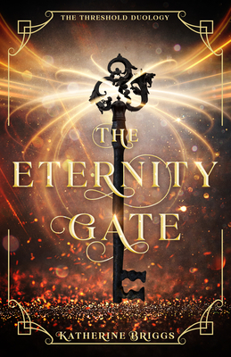 The Eternity Gate: Volume 1 - Katherine Briggs