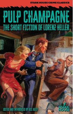 Coperta cărții 'Pulp Champagne: The Short Fiction of Lorenz Heller - Lorenz Heller'