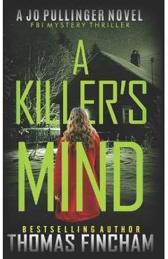 Coperta cărții 'A Killer's Mind: FBI Mystery Thriller - Thomas Fincham'