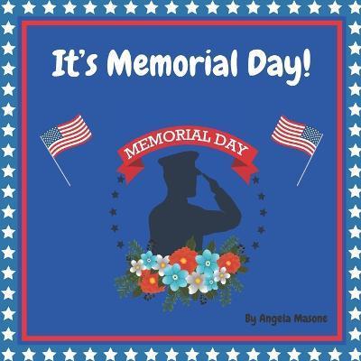 It's Memorial Day! - Angela Masone