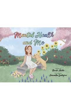 Coperta cărții 'Mental Health and Me - Nicole Hubbs'