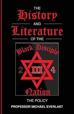 The History and Literature of The Black Disciple Nation: The Policy - Michael Everlast