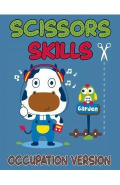 Poza produsului Scissors Skills Occupation Version: Cut and Paste Activity Book for Kids, Toddlers and Preschoolers - Charlotte James