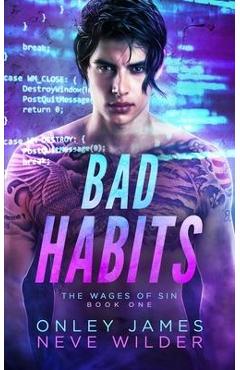 Coperta cărții 'Bad Habits - Onley James'