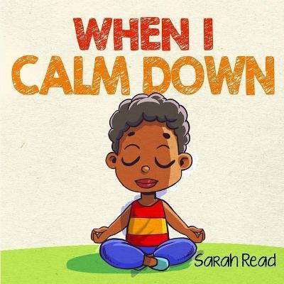 When I Calm Down - Sarah Read