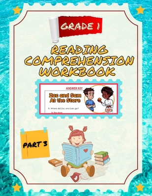 Reading Comprehension Workbook 1st Grade Part 3: Workbooks Grade 1, Fundamentals - Patrick Zone