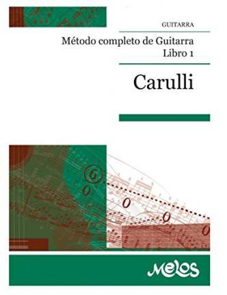 Método Completo de Guitarra: libro 1 - Ferdinando Carulli