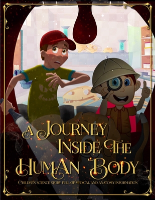 A Journey Inside the Human Body: Children science story full of medical and anatomy information. - Pixa Éducation