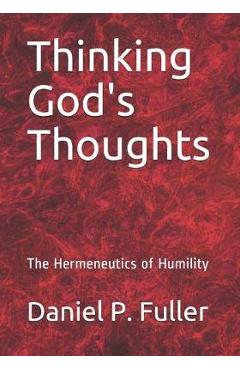Coperta cărții 'Thinking God's Thoughts: The Hermeneutics of Humility - Douglas Knighton'