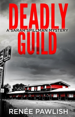 Deadly Guild - Renee Pawlish