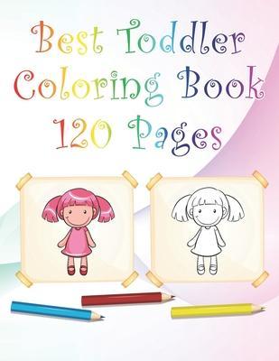 Best Toddler Coloring Book 120 Pages: 8,5 x 11 White paper With coloring characters, animals, Shapes... - Topuseful Journals