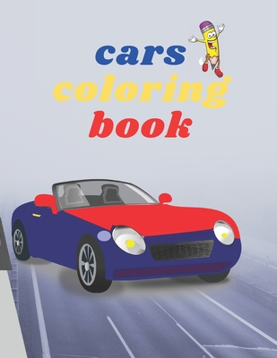Cars coloring book: Cars Coloring Book for kids, Cool Cars, Coloring Book For Boys Aged 5-12, - Sunshine Publishing