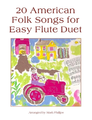 20 American Folk Songs for Easy Flute Duet - Mark Phillips