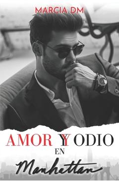 Coperta cărții 'Amor y Odio en Manhattan: Romance Bully - Marcia Dm'