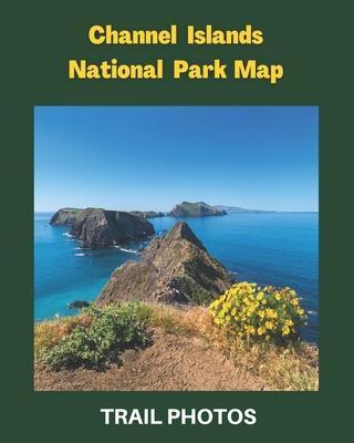 Channel Islands National Park Map: Guide to Exploring Channel Islands National Park - Elsie Wilson