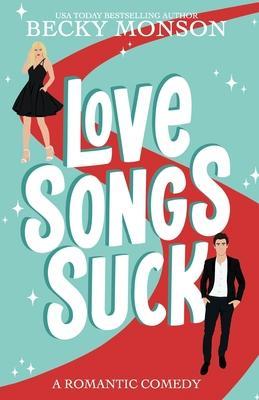 Love Songs Suck - Becky Monson