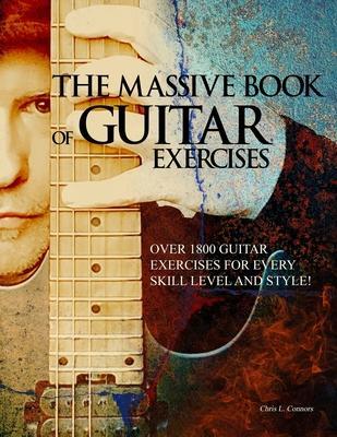 The Massive Book of Guitar Exercises - Chris Connors