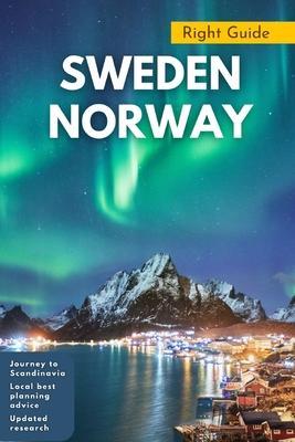 Sweden Norway Travel Guide: A Journey to Scandinavia: The travels through Sweden and Norway - Don Allen