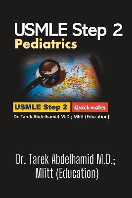 USMLE Step 2 Pediatrics - Abdelhamid M. D. Mlitt (education)