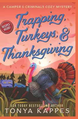 Trapping, Turkeys, & Thanksgiving - Tonya Kappes