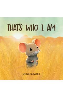 Coperta cărții 'That's Who I Am - Ashley Broussard'