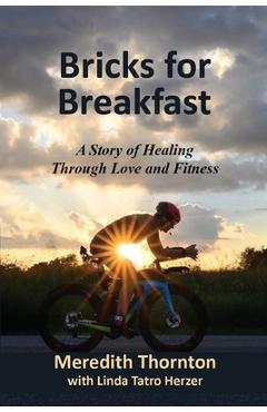 Coperta cărții 'Bricks for Breakfast - Meredith Thornton'