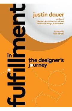Coperta cărții 'In Fulfillment: The Designer's Journey - Justin Dauer'