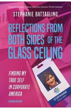 Coperta cărții 'Reflections From Both Sides of the Glass Ceiling - Stephanie Battaglino'