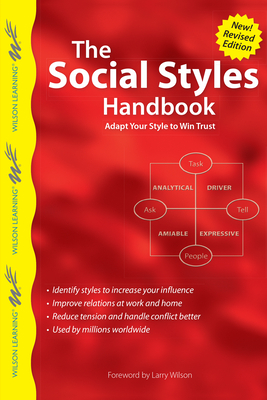 The Social Styles Handbook: Adapt Your Style to Win Trust - Larry Wilson