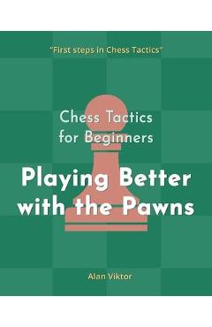 Learn to Play Chess Like a Boss: Make Pawns of Your Opponents with Tips and  Tricks From a Grandmaster of the Game: Wolff, Patrick: 9781465483812:  : Books