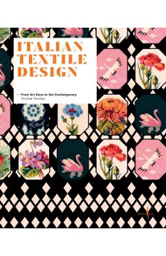 Italian Textile Design: From Art Deco to the Contemporary - Vittorio Linfante