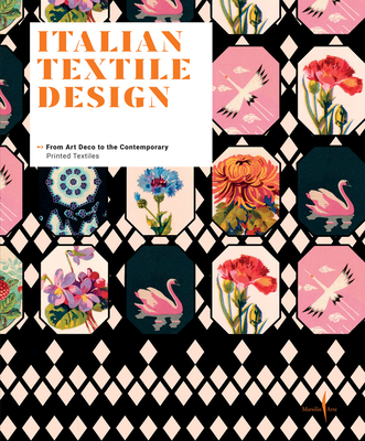 Italian Textile Design: From Art Deco to the Contemporary - Vittorio Linfante