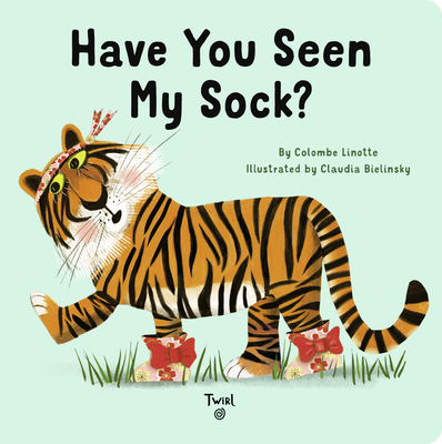 Have You Seen My Sock? - Colombe Linotte