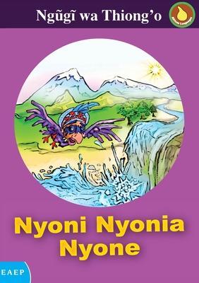 Nyoni Nyonia Nyone - Ngugi Wa Thiong'o