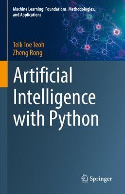 Artificial Intelligence with Python - Teik Toe Teoh