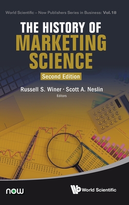 History of Marketing Science, the (Second Edition) - Russell S. Winer